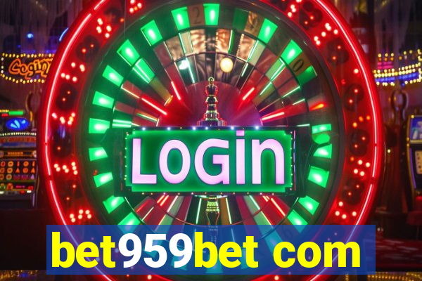 bet959bet com